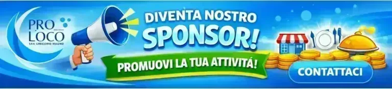 Diventa Sponsor della Pro Loco San Gregorio Magno Banner Header Sponsor